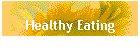 Healthy Eating